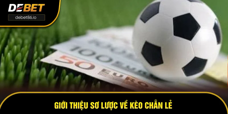 Giới thiệu sơ lược về kèo chẵn lẻ Giới thiệu sơ lược về kèo chẵn lẻ