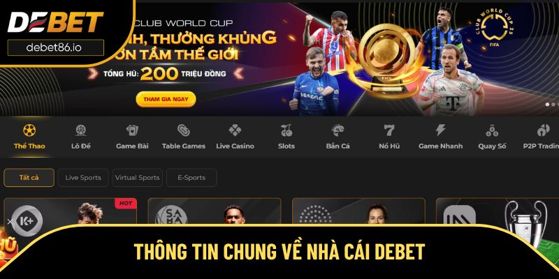 Định hình các thông tin chung về nhà cái Debet